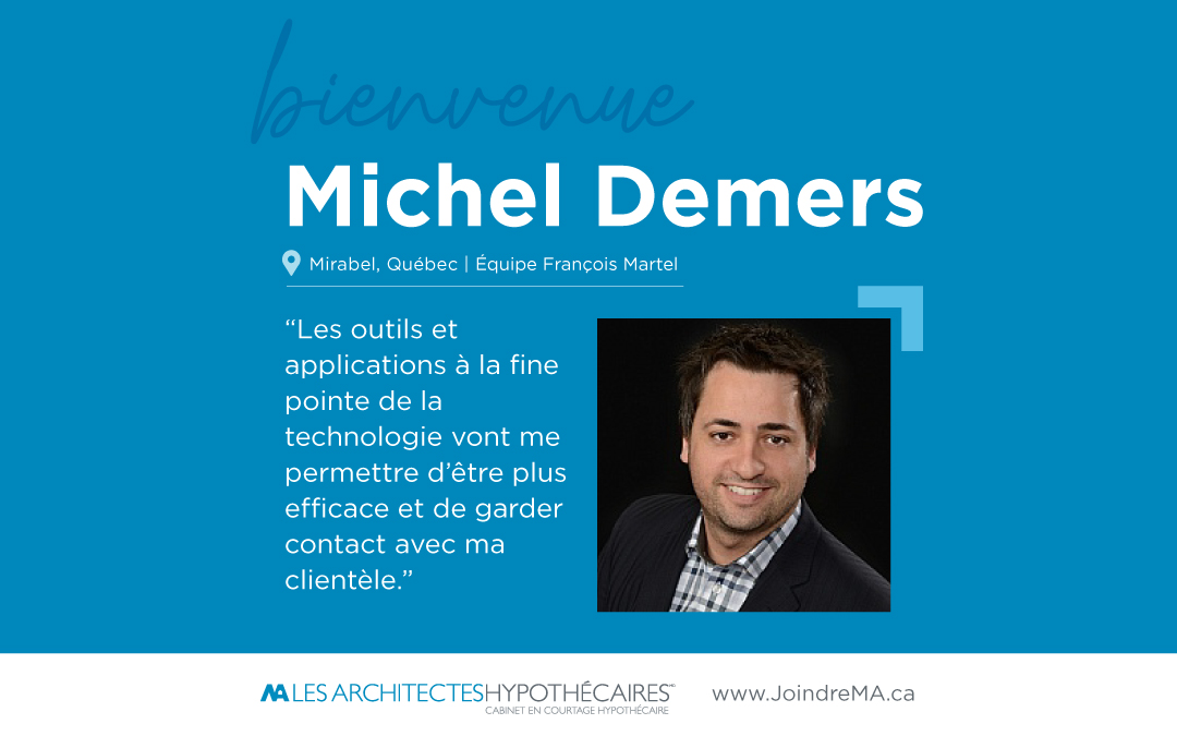 Michel Demers se joint aux Architectes hypothécaires